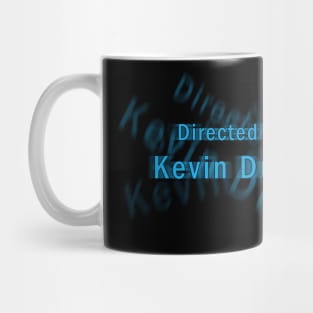 Directed by Kevin Dunn Mug